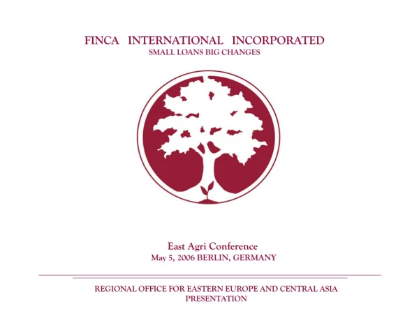 FINCA   INTERNATIONAL   INCORPORATED SMALL LOANS BIG CHANGES