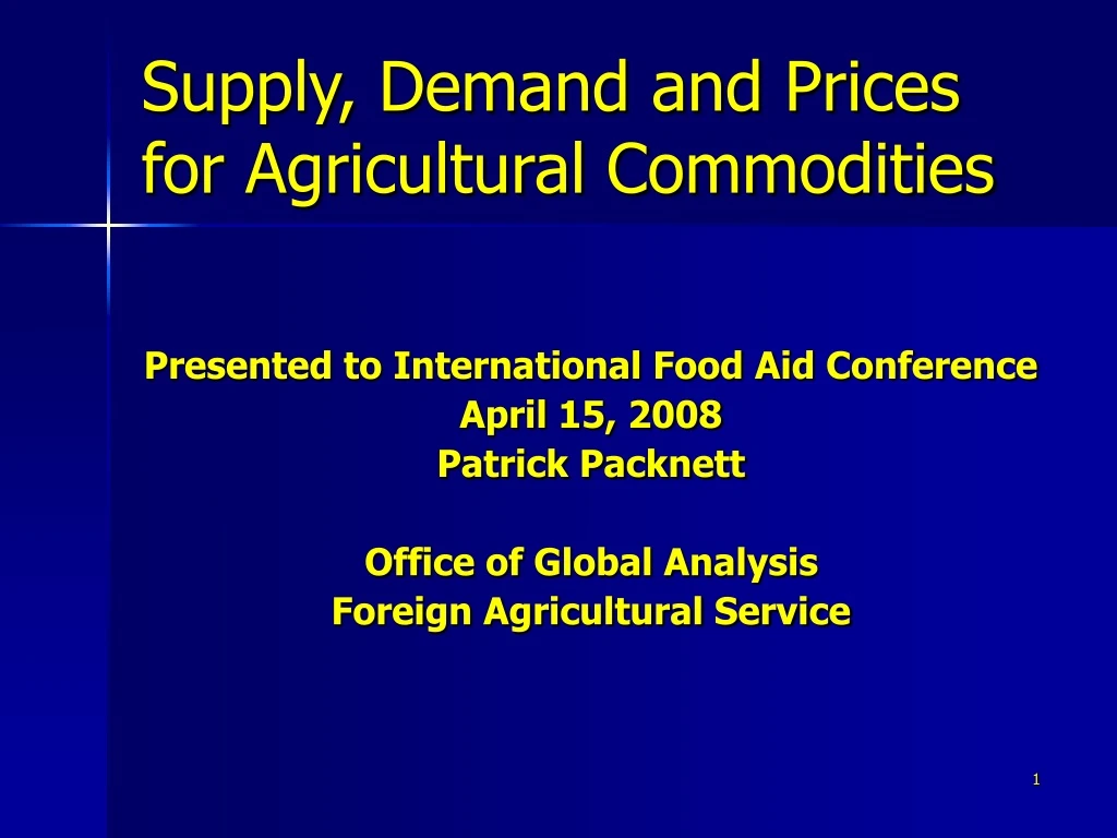 supply demand and prices for agricultural commodities