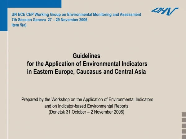 Guidelines  for the Application of Environmental Indicators