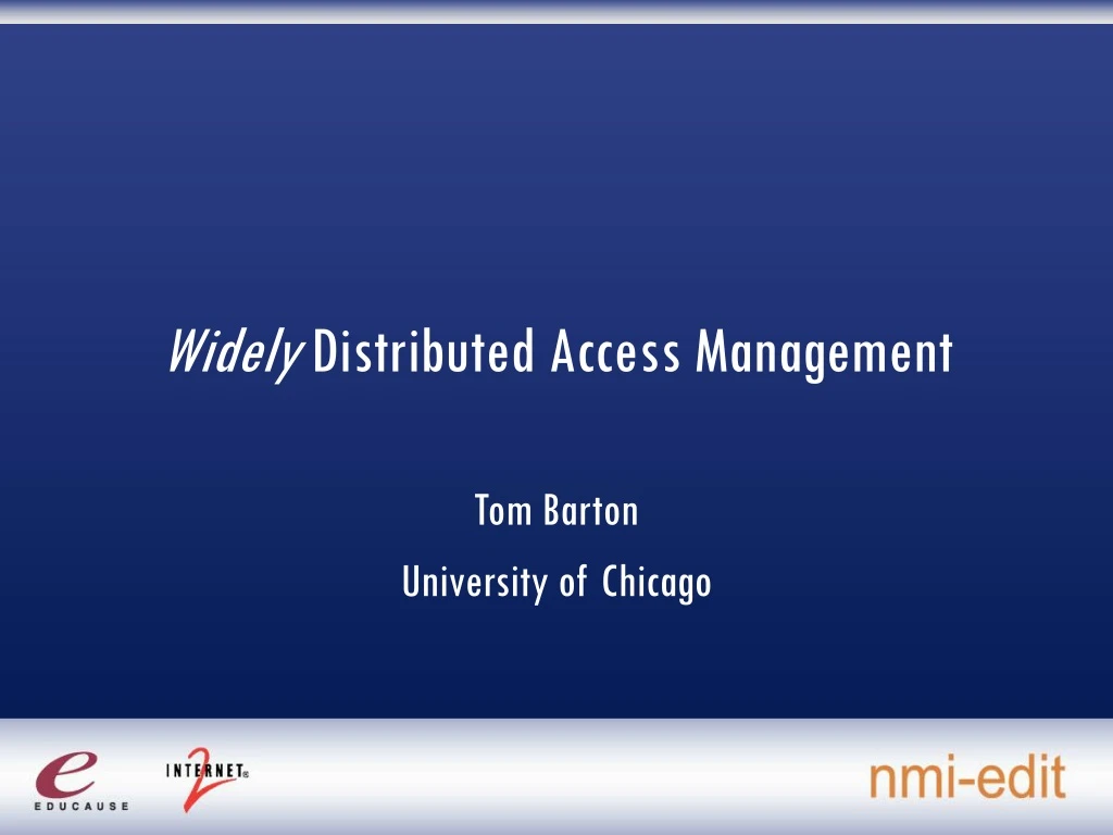 widely distributed access management