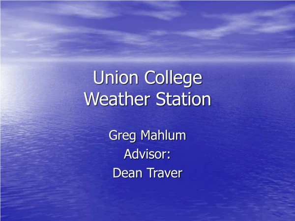 Union College  Weather Station
