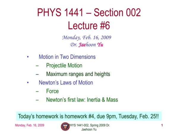 PHYS 1441 – Section 002 Lecture #6