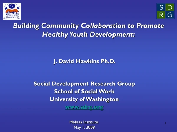 Building Community Collaboration to Promote Healthy Youth Development: