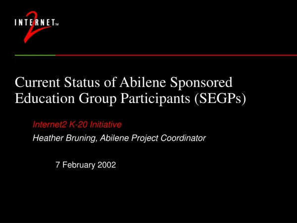 Current Status of Abilene Sponsored Education Group Participants (SEGPs)