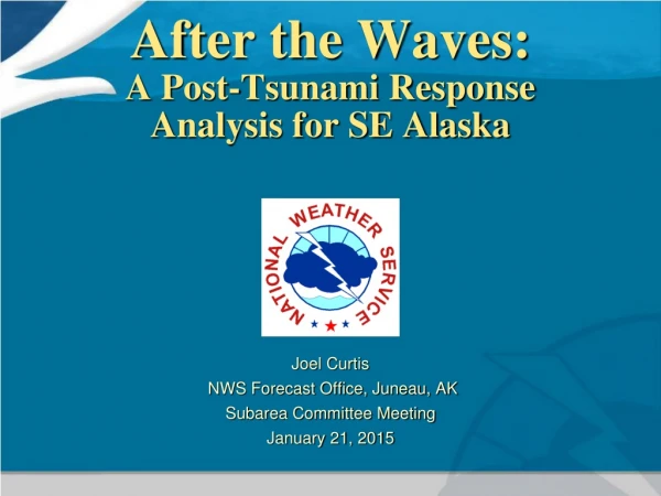 After the Waves: A Post-Tsunami Response Analysis for SE Alaska