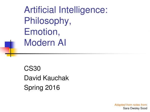 Artificial Intelligence:  Philosophy,  Emotion,  Modern AI