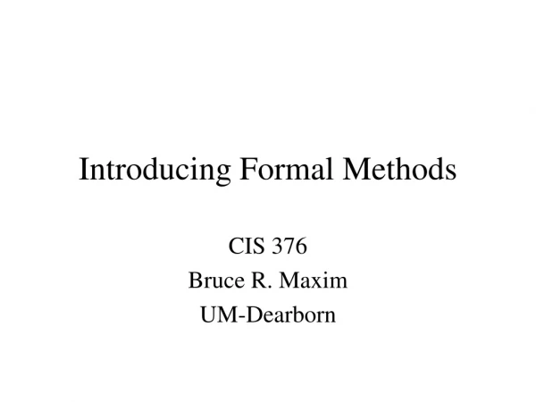Introducing Formal Methods