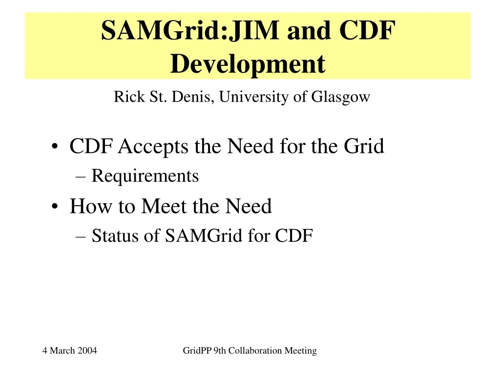 samgrid jim and cdf development