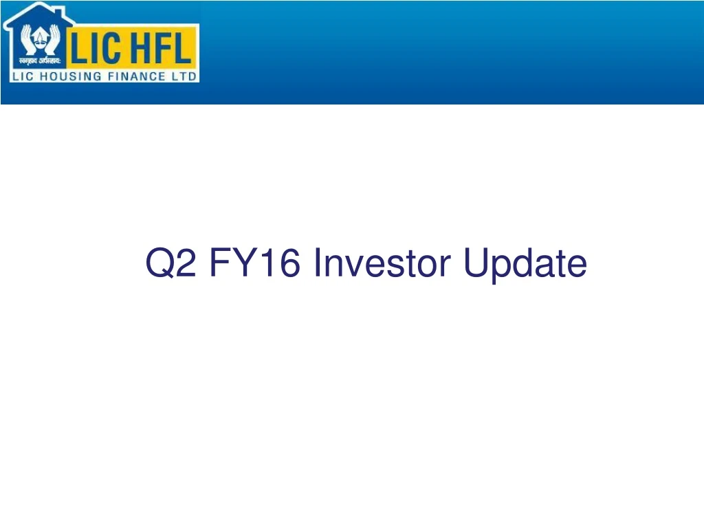 q2 fy16 investor update