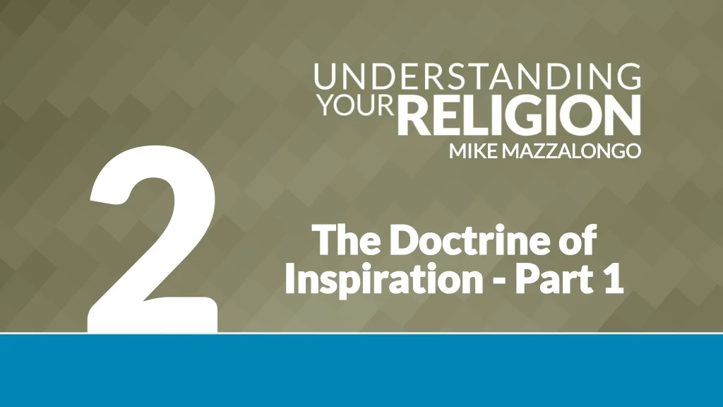 the doctrine of inspiration part 1