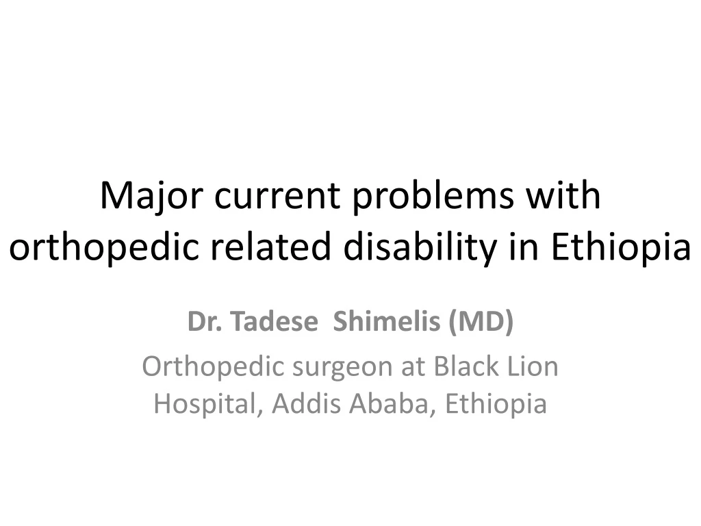 major current problems with orthopedic related disability in ethiopia