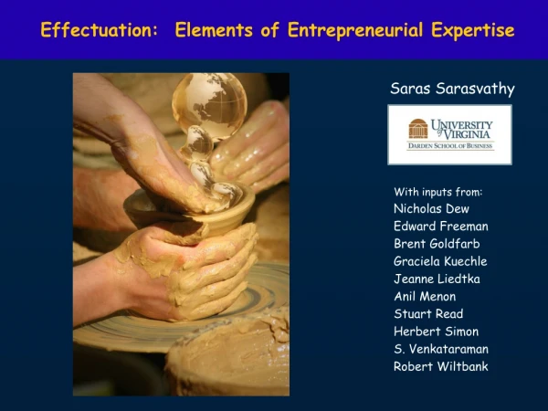 Effectuation:  Elements of Entrepreneurial Expertise Saras Sarasvathy
