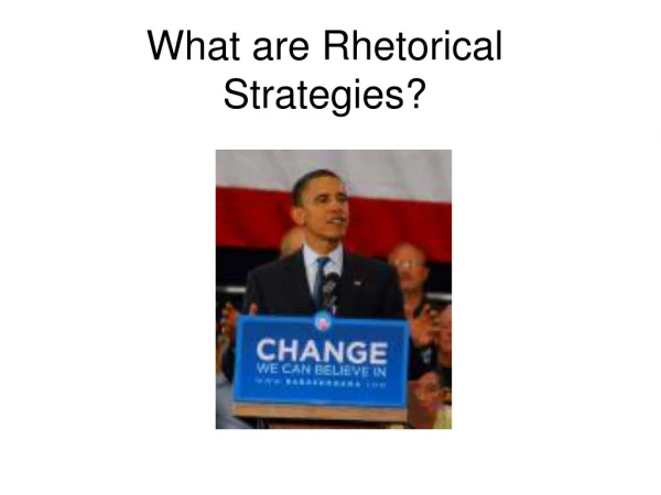 What are Rhetorical Strategies?