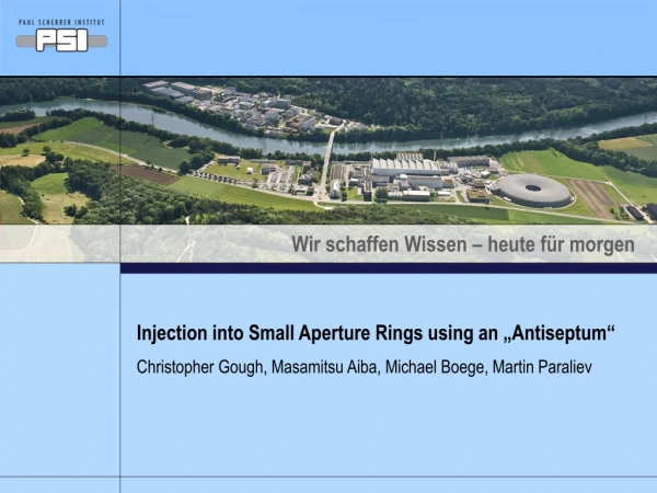 Injection into Small Aperture Rings using an „Antiseptum“