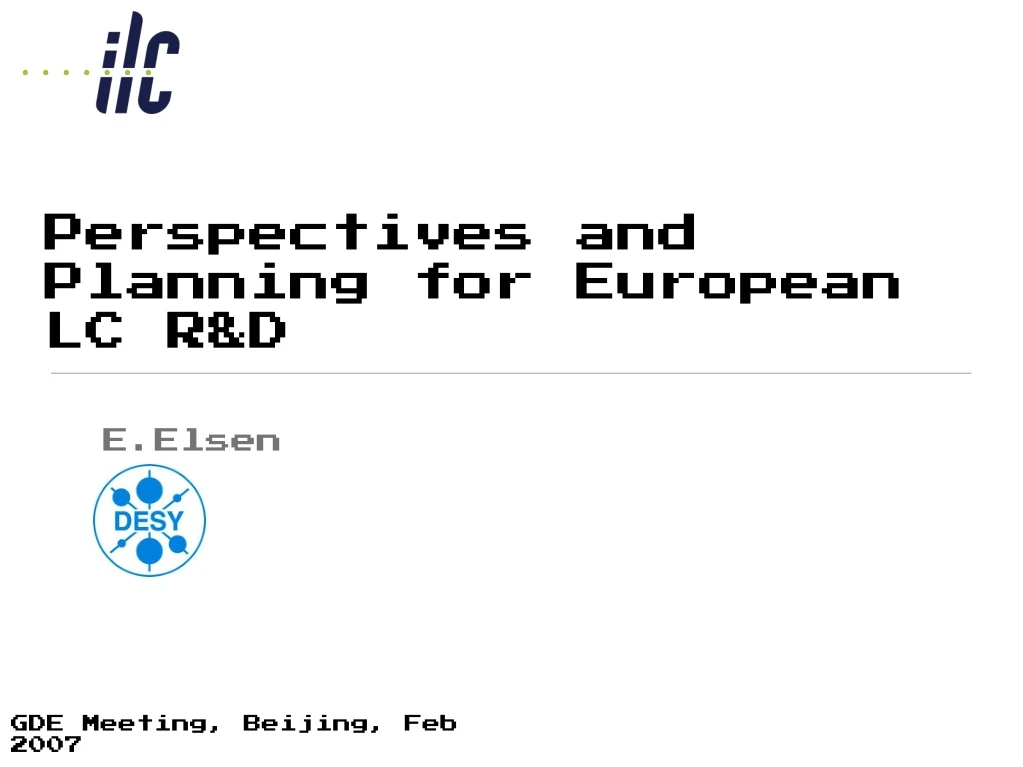 perspectives and planning for european lc r d