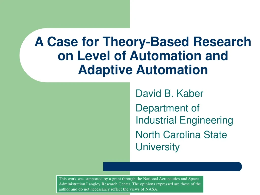a case for theory based research on level of automation and adaptive automation