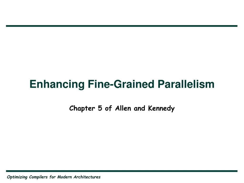 enhancing fine grained parallelism