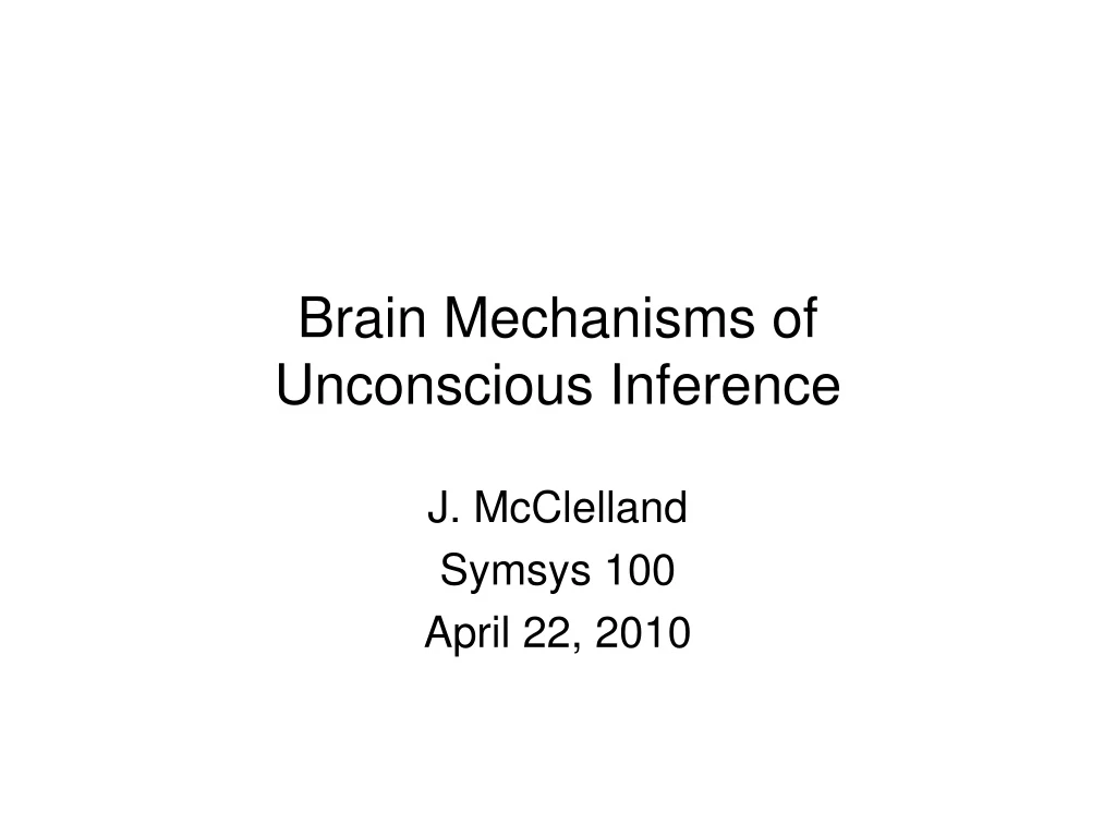 brain mechanisms of unconscious inference