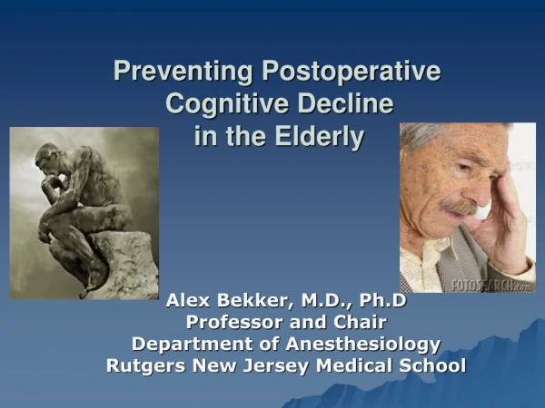 Preventing Postoperative Cognitive Decline  in the Elderly