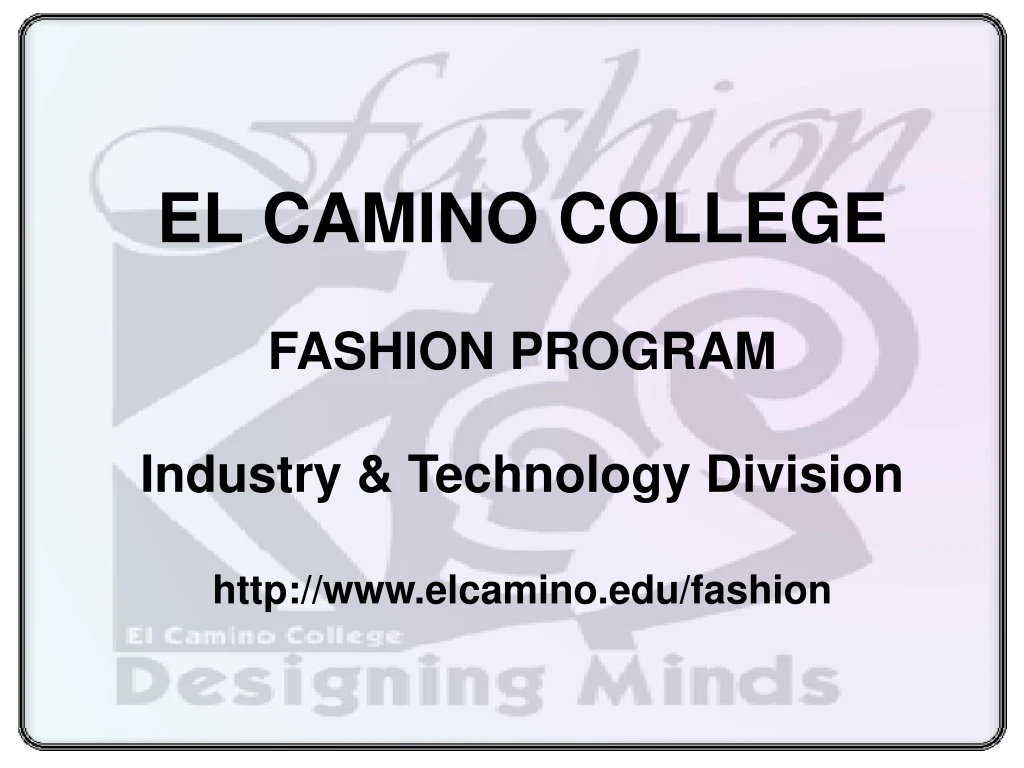 el camino college fashion program industry