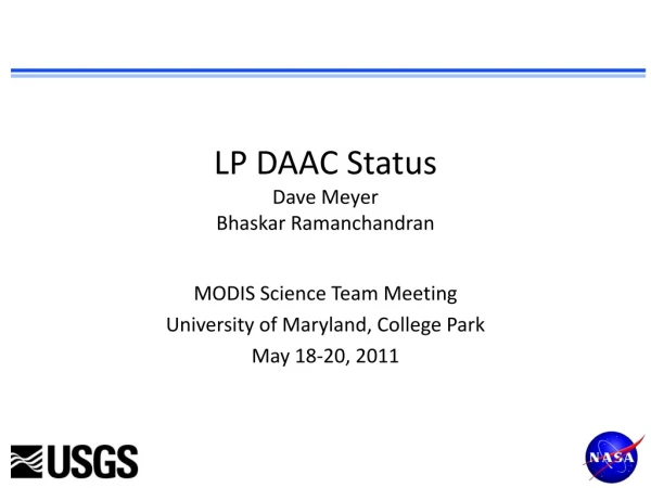LP DAAC Status Dave Meyer Bhaskar Ramanchandran