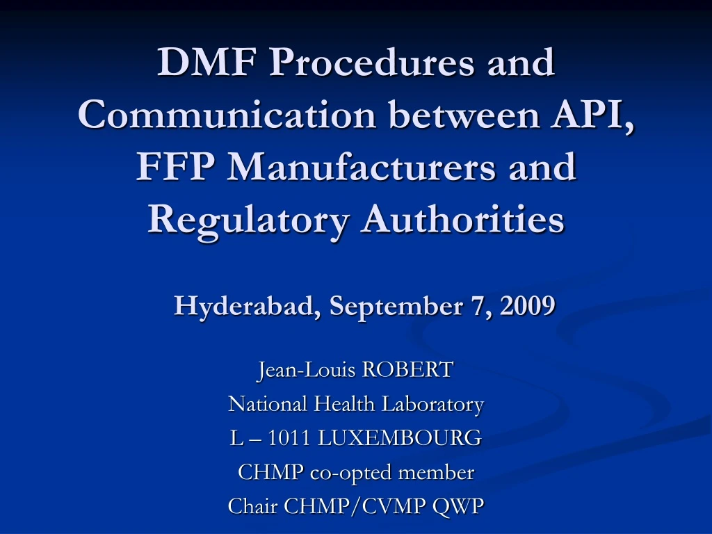 dmf procedures and communication between api ffp manufacturers and regulatory authorities
