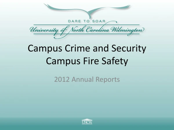 Campus Crime and Security Campus Fire Safety