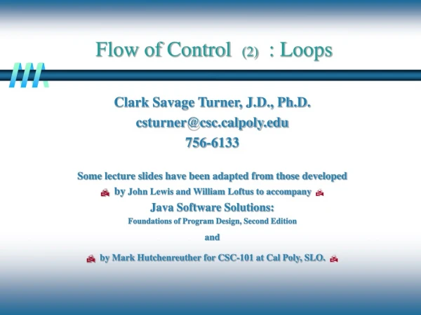 Flow of Control   (2)   : Loops