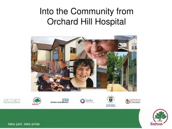 Into the Community from  Orchard Hill Hospital