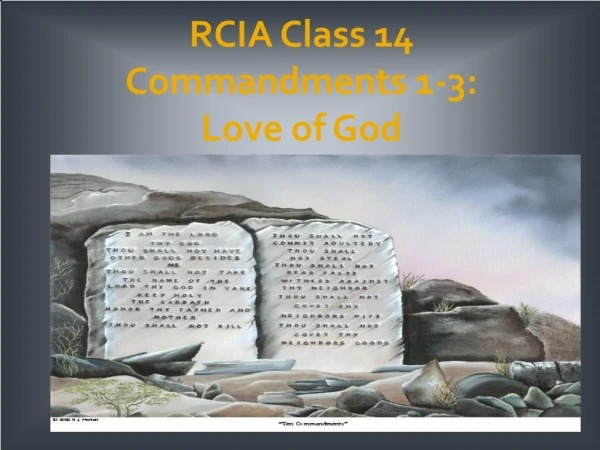 RCIA Class 14 Commandments 1-3:  Love of God