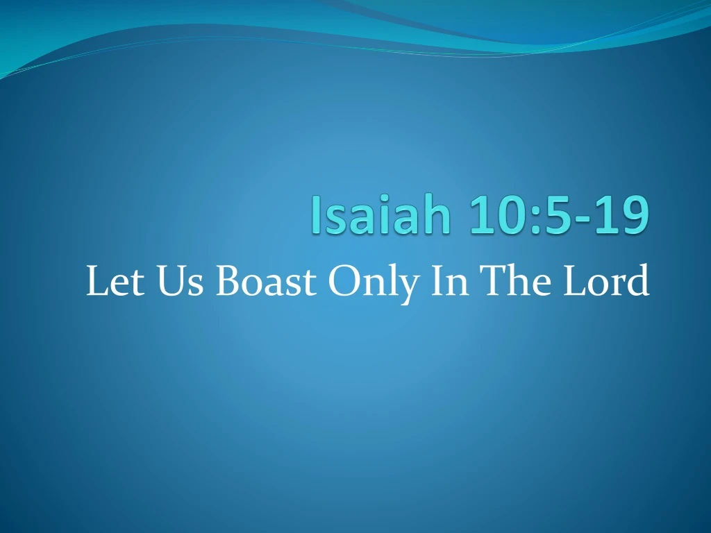 isaiah 10 5 19