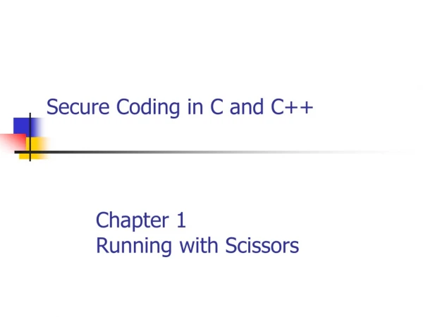 Secure Coding in C and C++