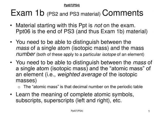 Exam 1b  (PS2 and PS3 material)  Comments