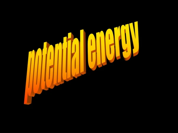 potential energy