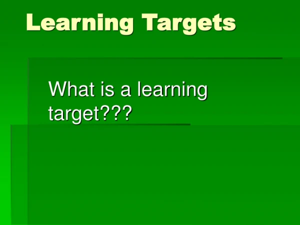 Learning Targets