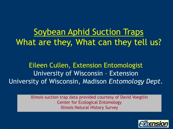 Soybean Aphid Suction Traps What are they, What can they tell us?