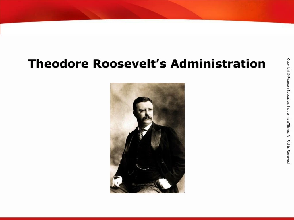 theodore roosevelt s administration