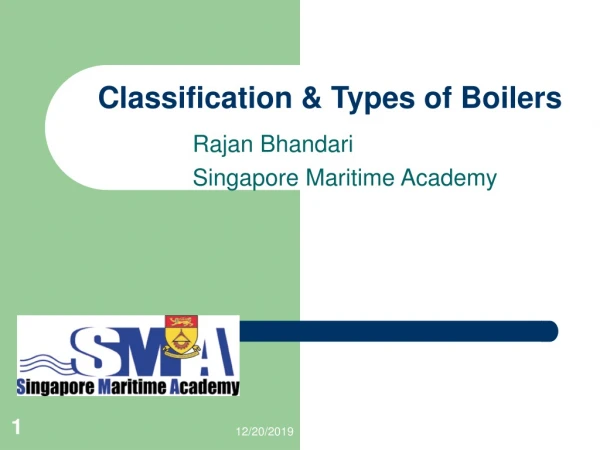 Classification &amp; Types of Boilers