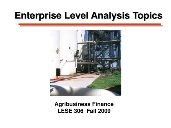 Enterprise Level Analysis Topics