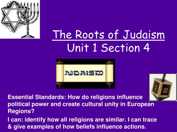 The Roots of Judaism  Unit 1 Section 4