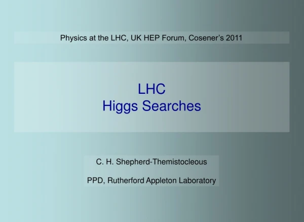Physics at the LHC, UK HEP Forum, Cosener’s 2011