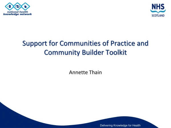 Support for Communities of Practice and Community Builder Toolkit