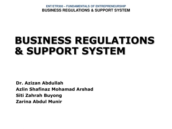 BUSINESS REGULATIONS &amp; SUPPORT SYSTEM