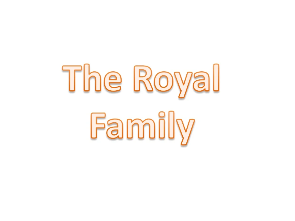 the royal family