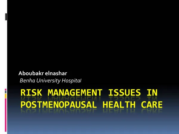 Risk management issues in postmenopausal health care