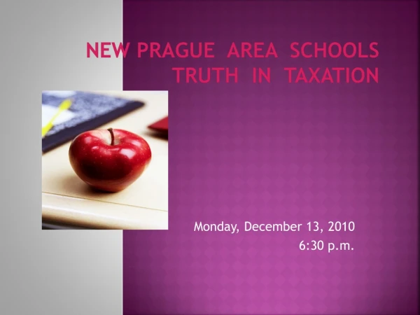 NEW PRAGUE  AREA  SCHOOLS 	TRUTH   IN  TAXATION