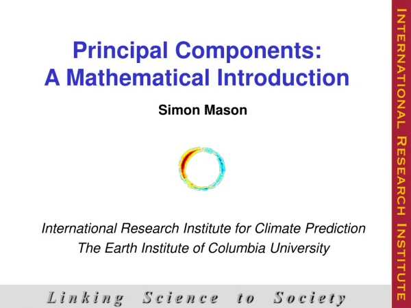 Principal Components: A Mathematical Introduction