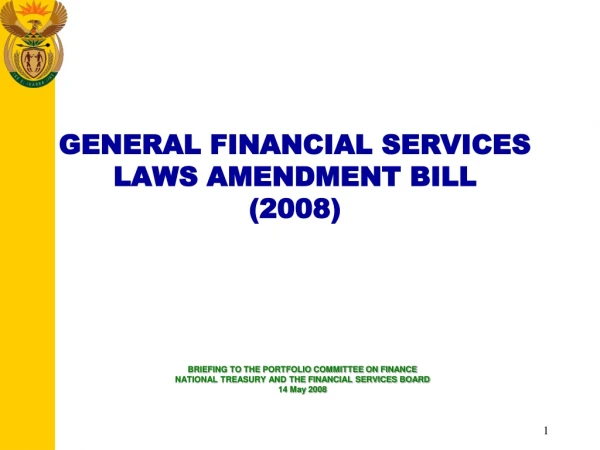 GENERAL FINANCIAL SERVICES  LAWS AMENDMENT BILL  (2008)