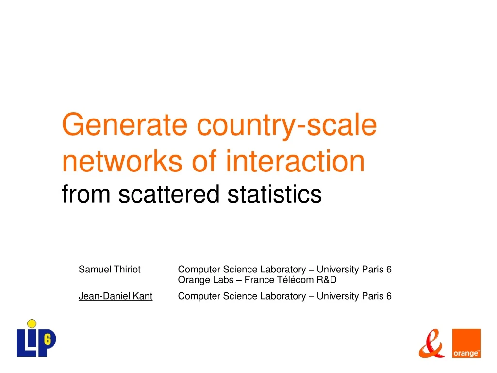 generate country scale networks of interaction from scattered statistics