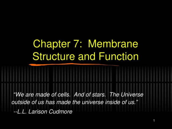 Chapter 7:  Membrane Structure and Function